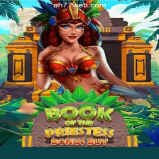 Discover the Mysteries of 'BookOfThePriestess' at AH77.COM Online Casino Philippines