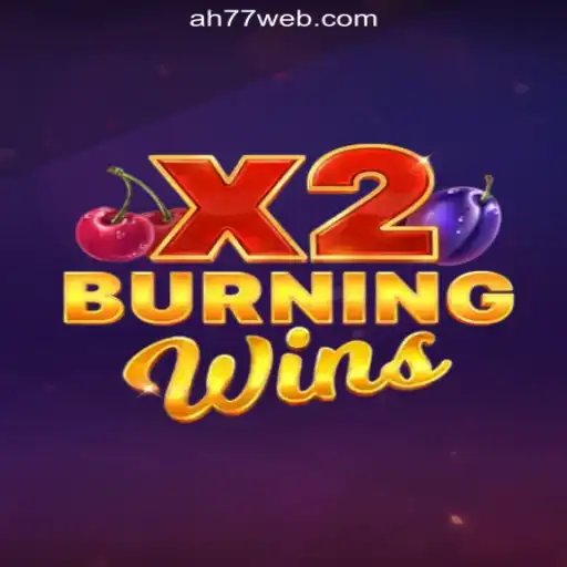 Experience the Thrills of BurningWinsX2 at AH77.COM Online Casino Philippines
