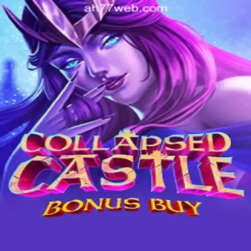 Experience the Thrills of CollapsedCastleBonusBuy at AH77.COM Online Casino Philippines
