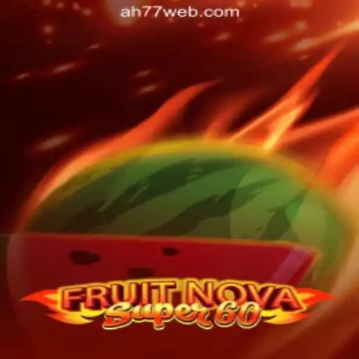 Exploring FruitNovaSuper60 at AH77.COM Online Casino Philippines