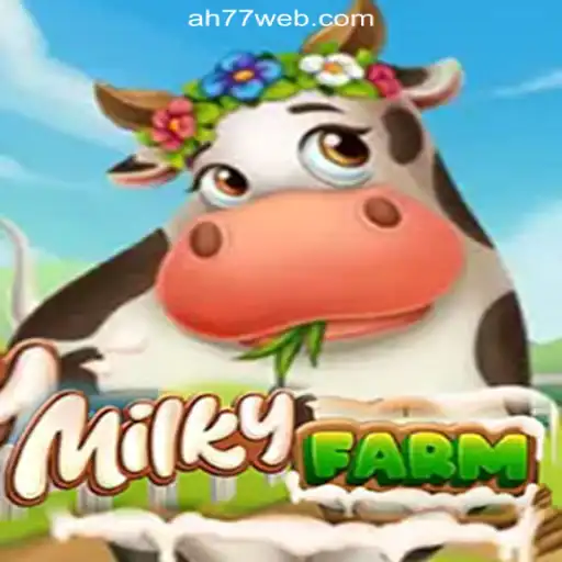 Discover the World of MilkyFarm: A Unique Gaming Experience