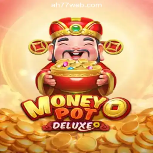 Exploring MoneyPotDELUXE: A Game-Changer in AH77.COM Online Casino Philippines